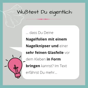 Nagelwissen Nagelfolien zurechtschneiden