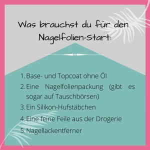 Was brauchst du für den Nagelfolien-Start